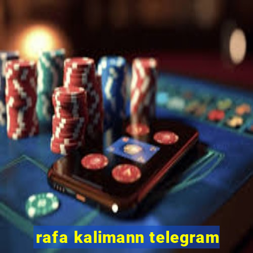 rafa kalimann telegram